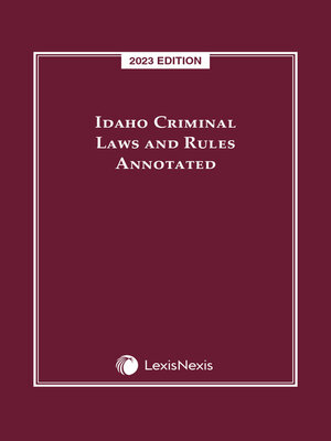 cover image of Idaho Criminal Laws and Rules Annotated